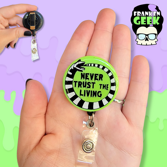 Sandworm "Never Trust the Living" Retractable Horror Badge Reel