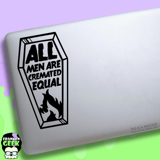 All Men are Cremated Equal Coffin Vinyl Horror Decal