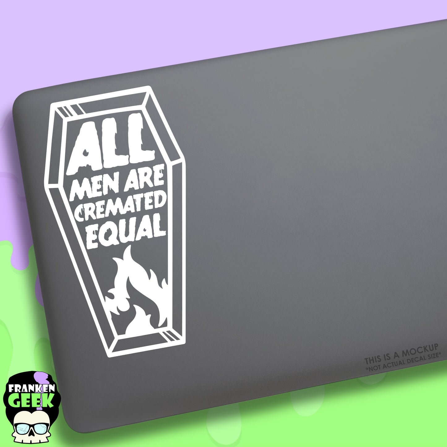 All Men are Cremated Equal Coffin Vinyl Horror Decal