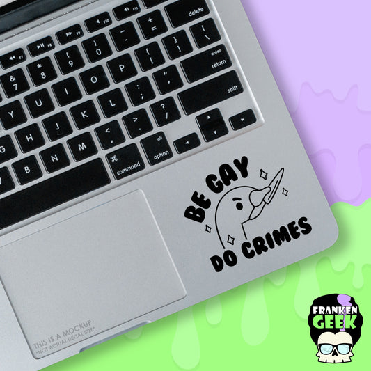 Be Gay Do Crimes Mini Vinyl Decal