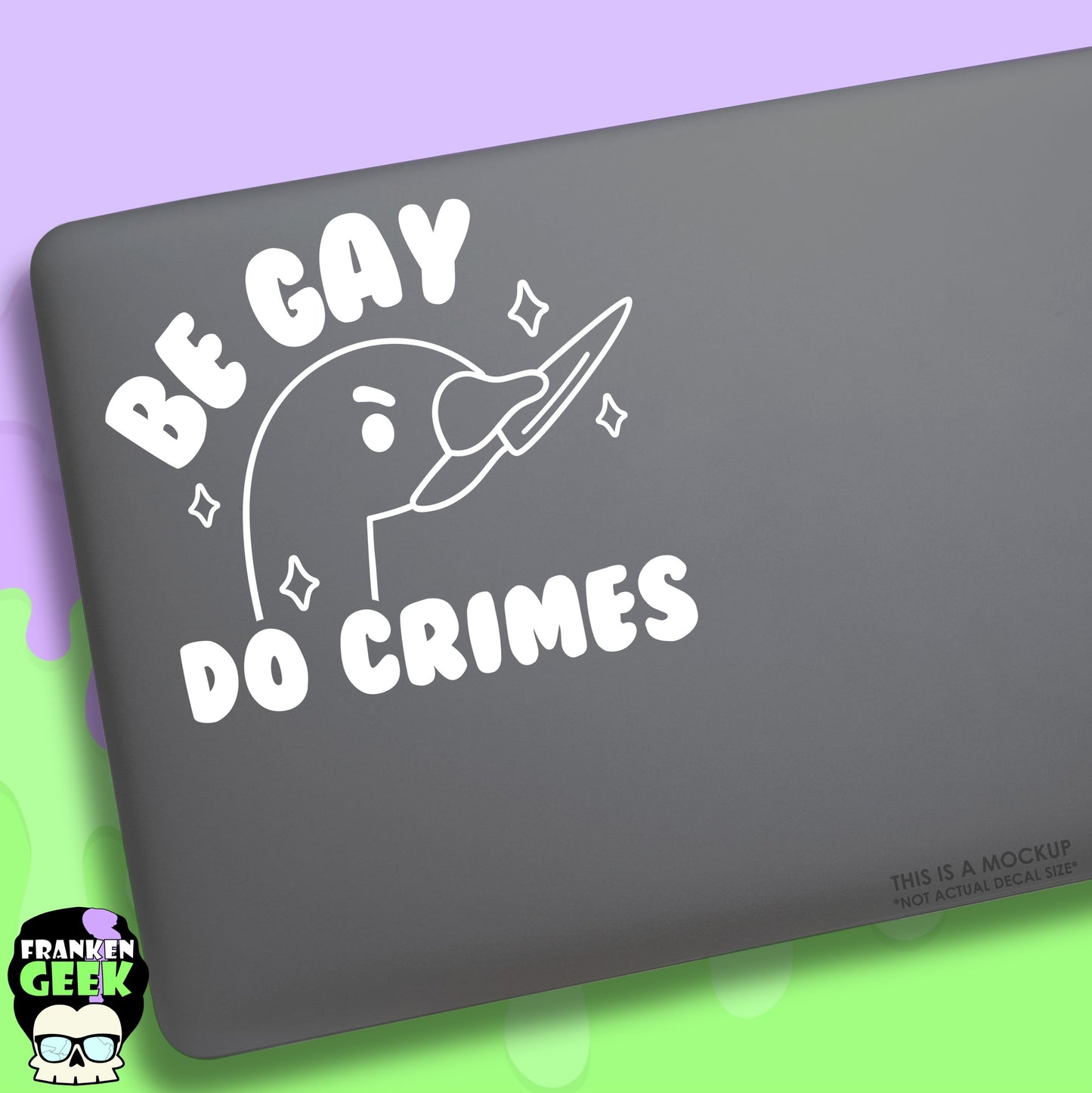 Be Gay Do Crimes Funny Vinyl Decal