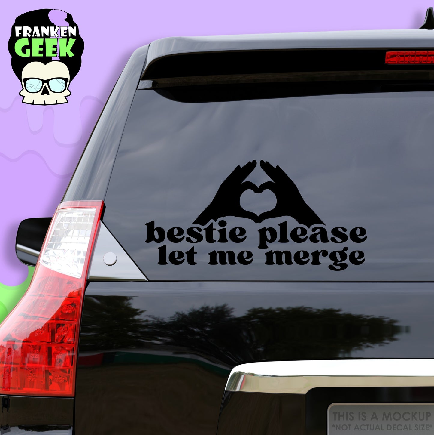 Bestie Please Let Me Merge Vinyl Vehicle Decal