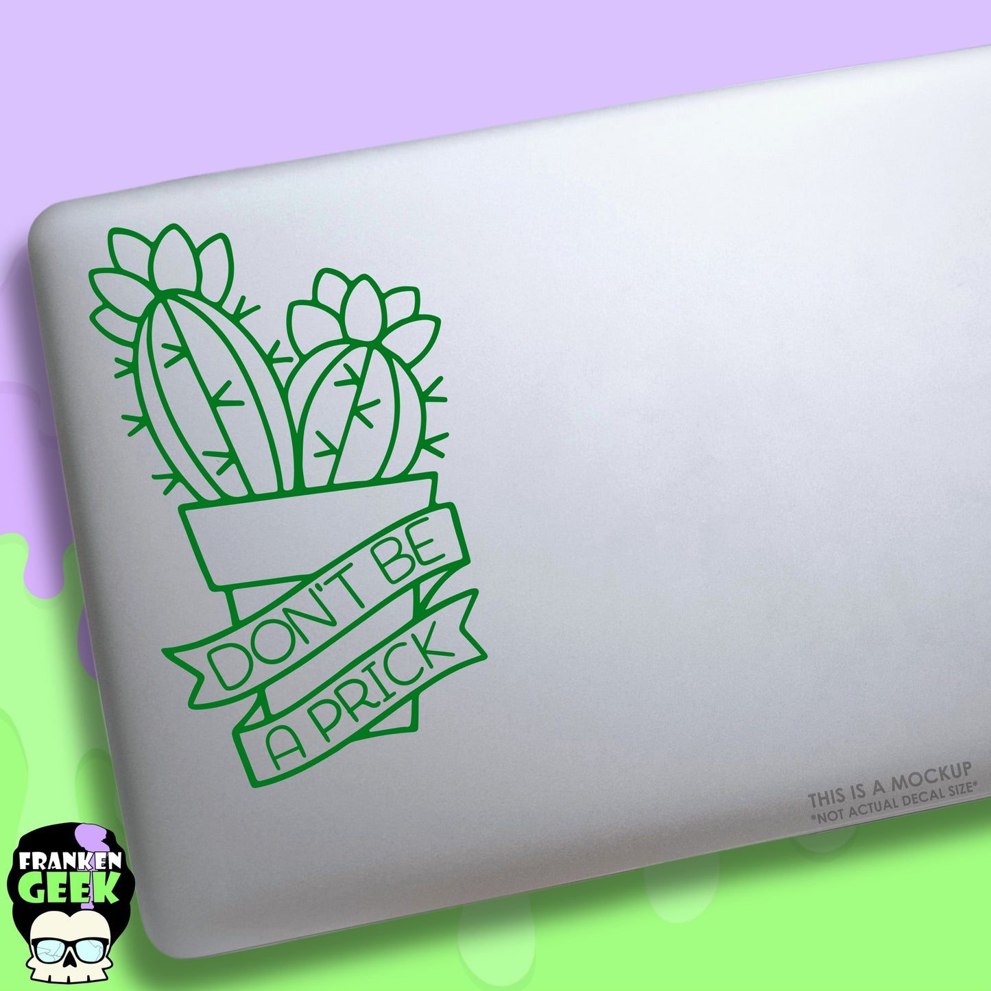 Don't Be a Prick Vinyl Cactus Decal