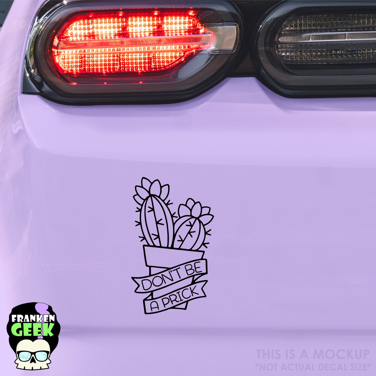 Don't Be a Prick Vinyl Cactus Decal