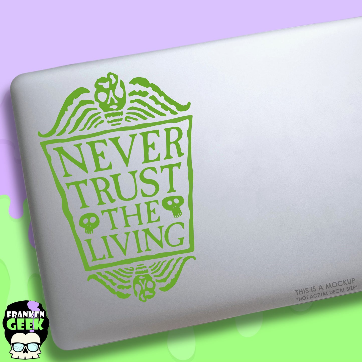 Never Trust the Living Vinyl Horror Decal