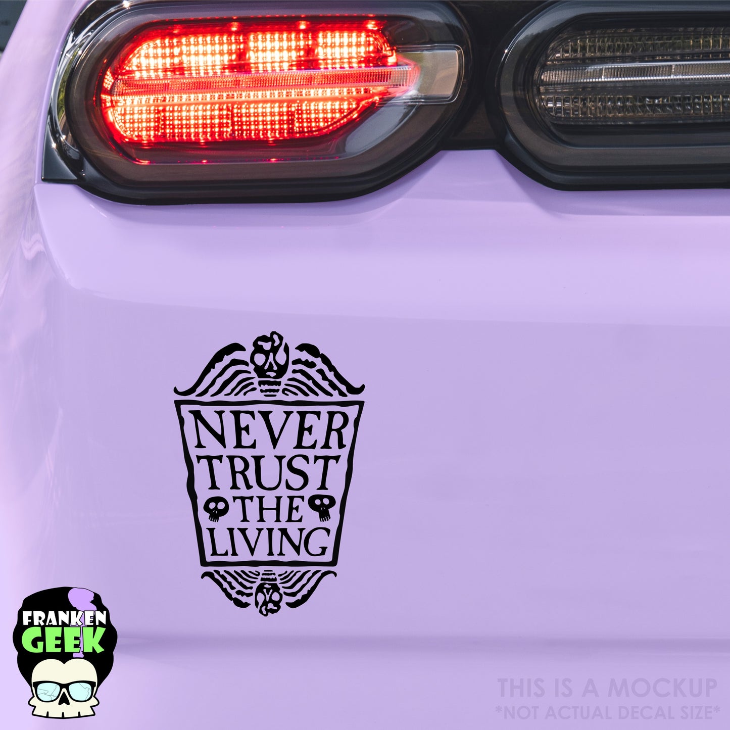 Never Trust the Living Vinyl Horror Decal