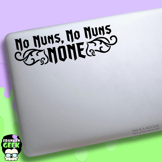 WWDITS “No Nuns” Vinyl Horror Decal