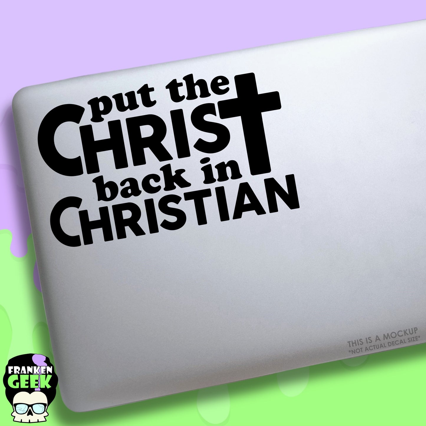 Put the Christ Back in Christian Vinyl Decal