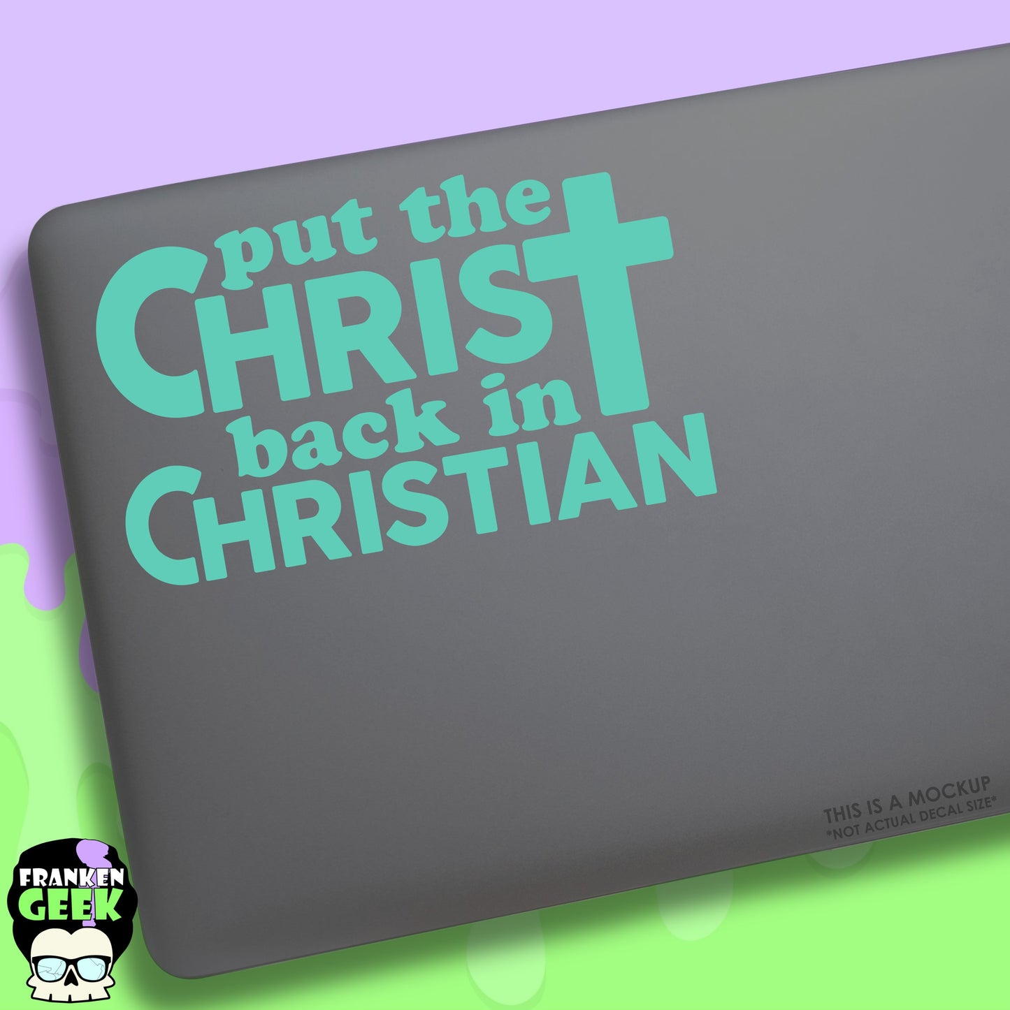 Put the Christ Back in Christian Vinyl Decal