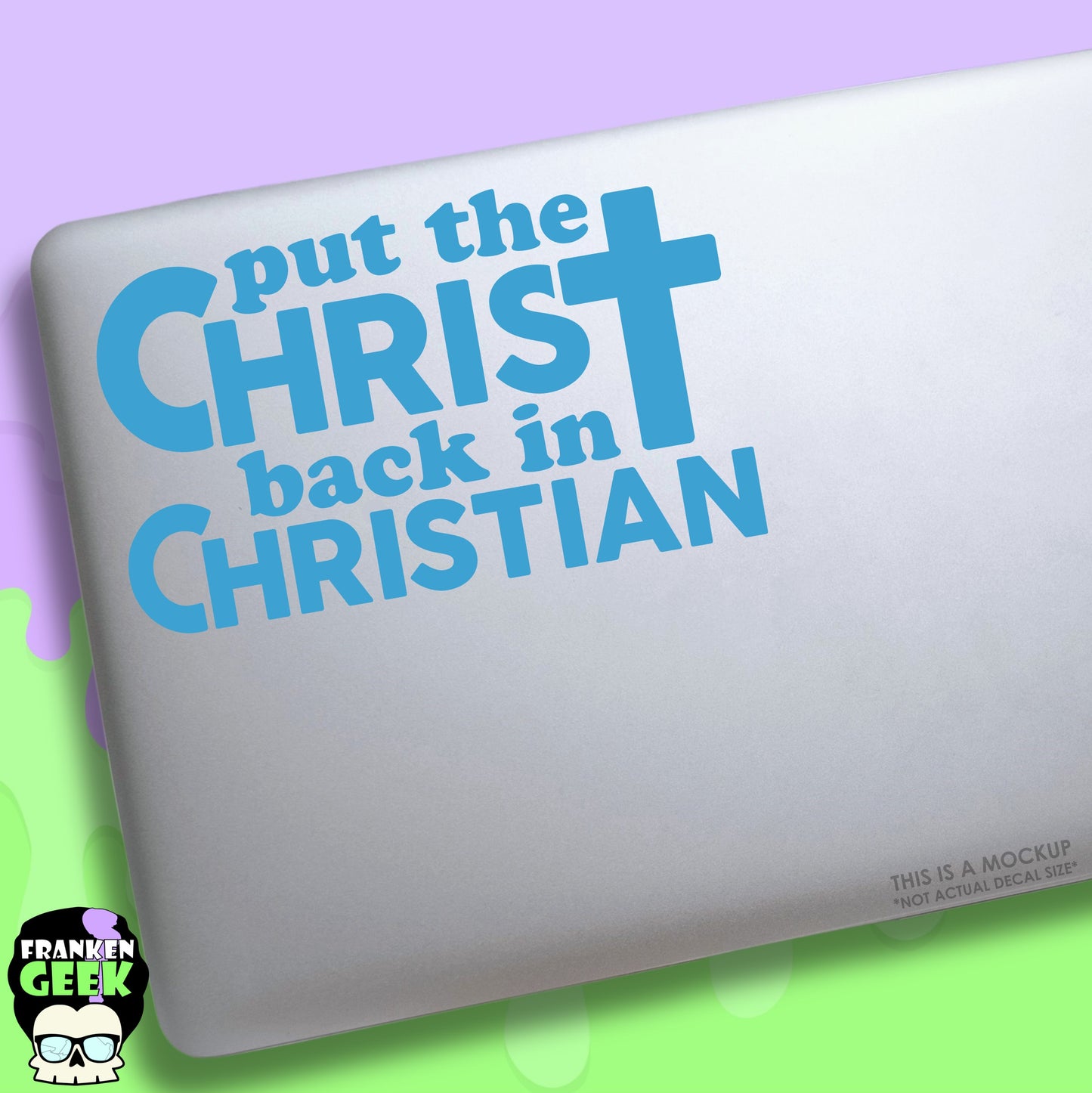 Put the Christ Back in Christian Vinyl Decal