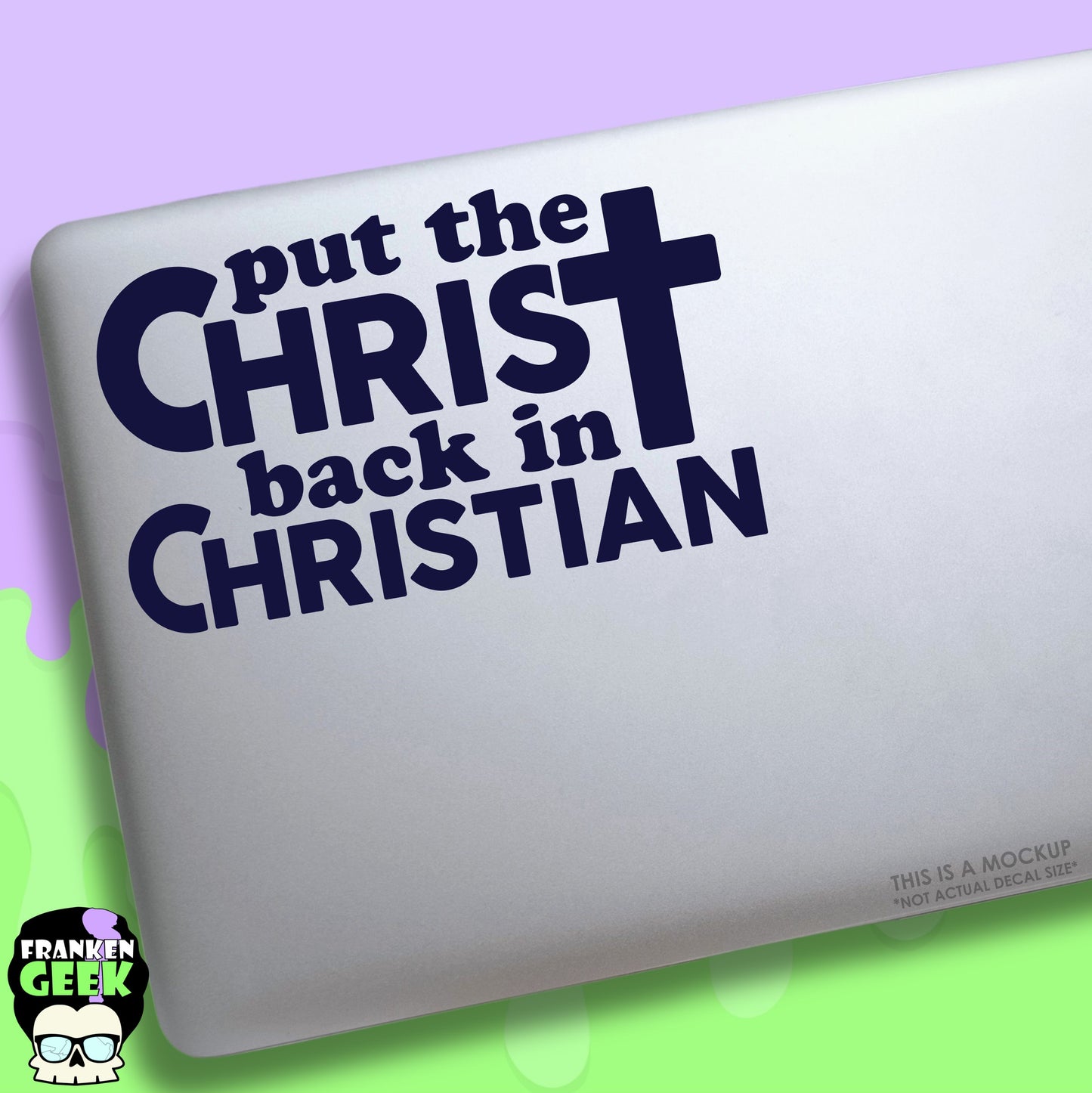 Put the Christ Back in Christian Vinyl Decal