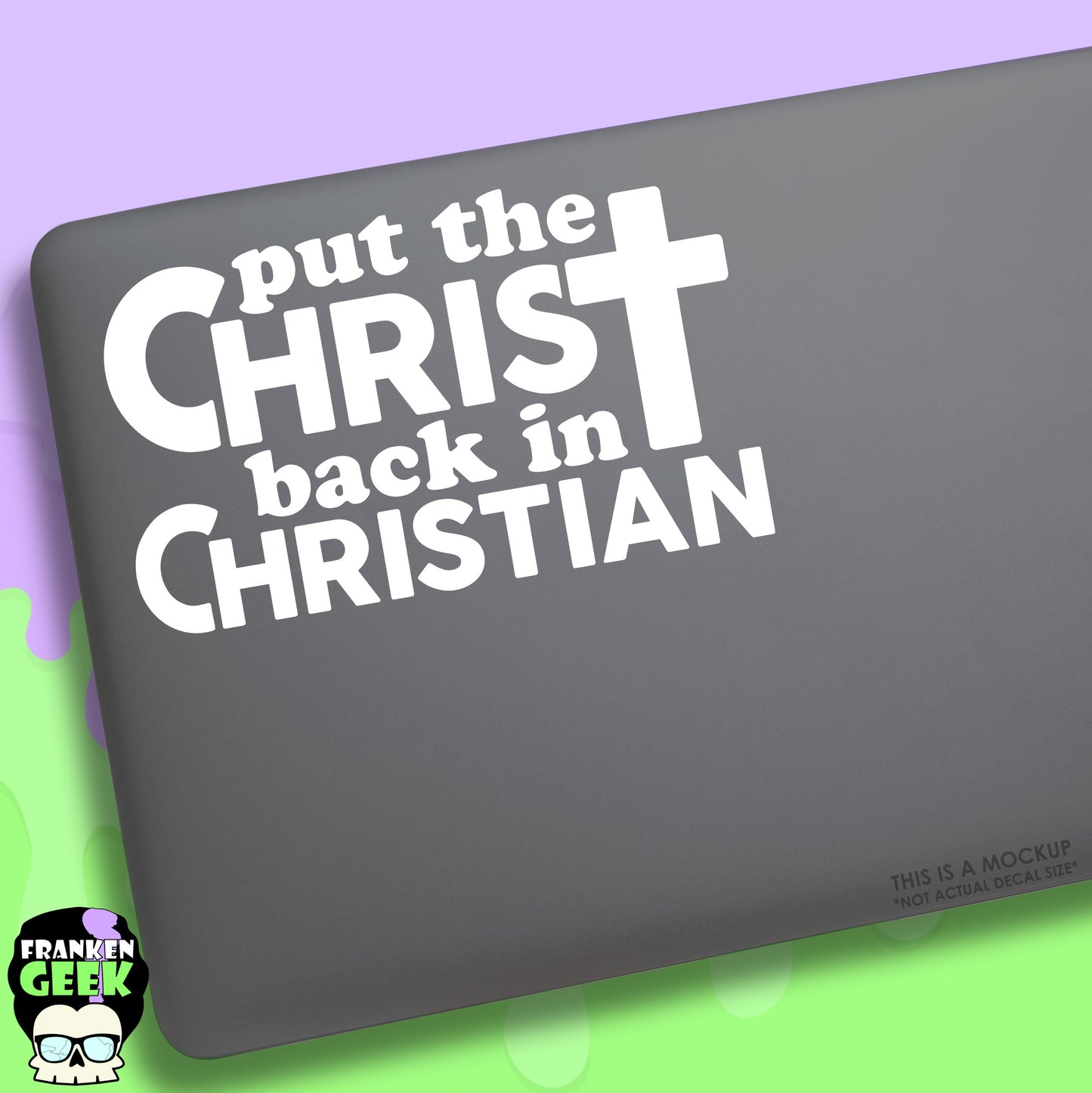 Put the Christ Back in Christian Vinyl Decal