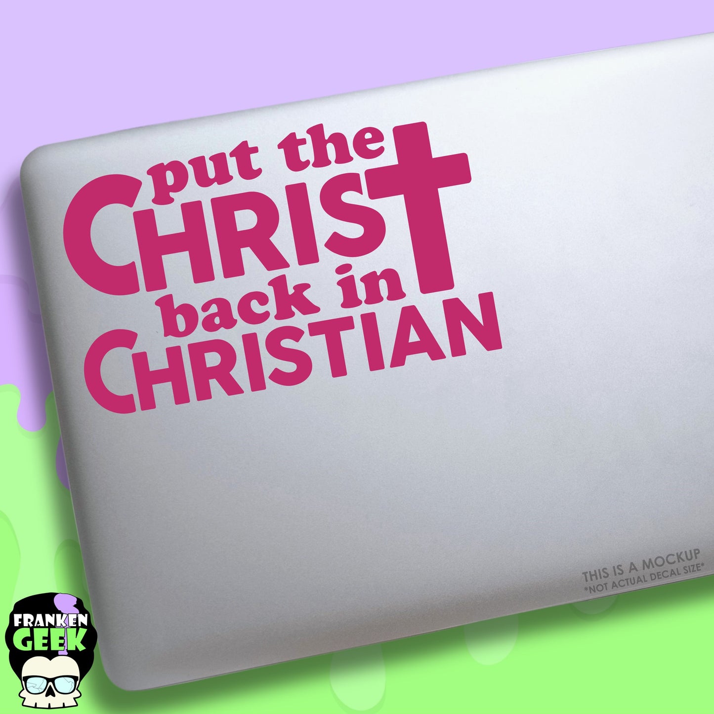 Put the Christ Back in Christian Vinyl Decal