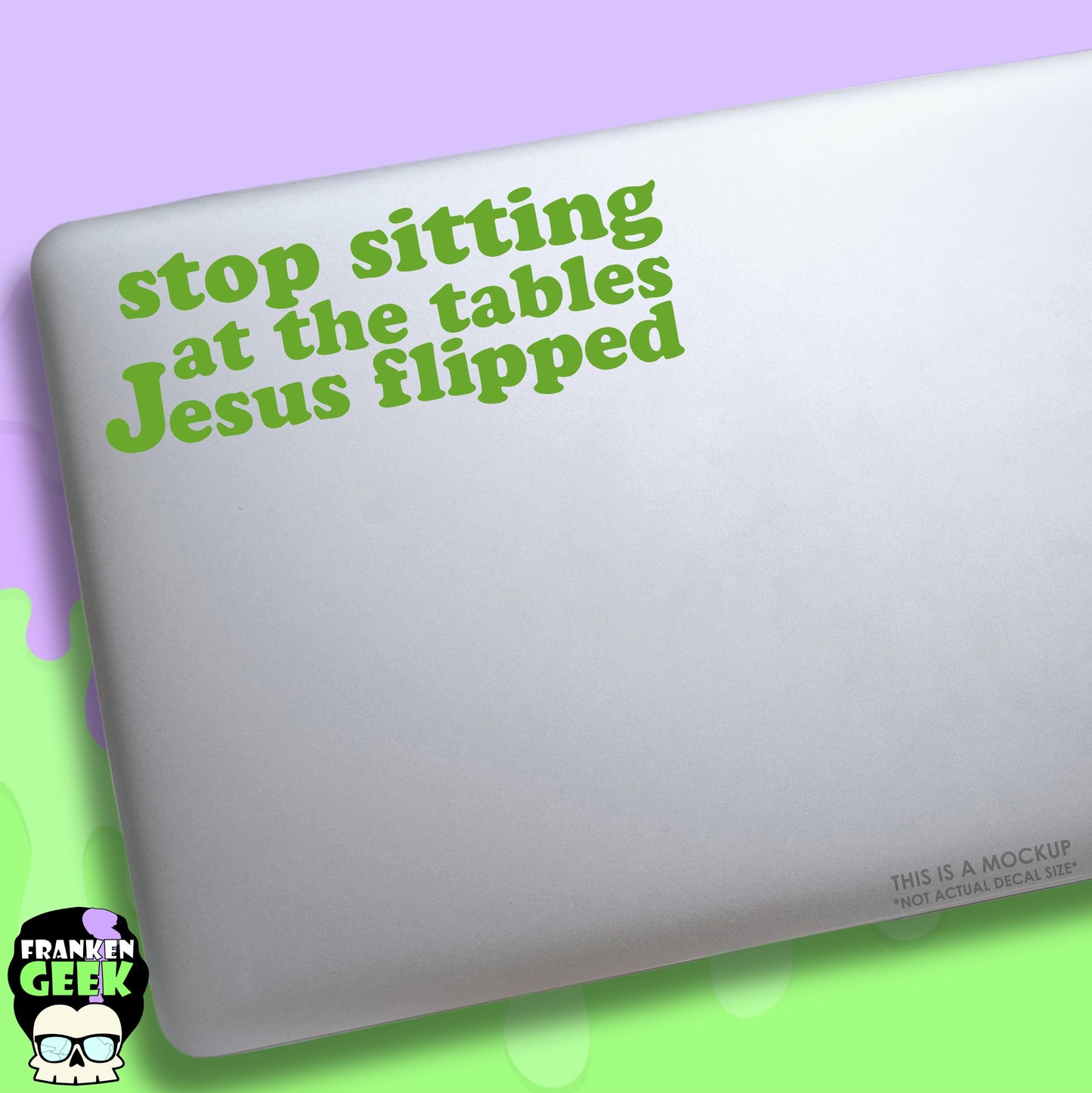 Stop Sitting at the Tables Jesus Flipped Vinyl Decal