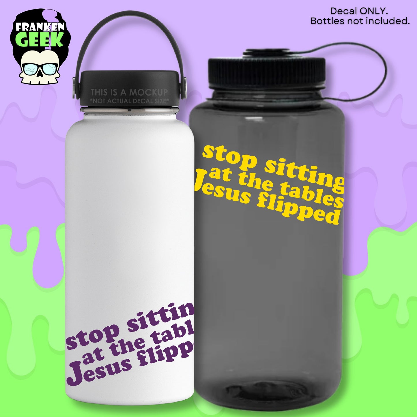 Stop Sitting at the Tables Jesus Flipped Vinyl Decal