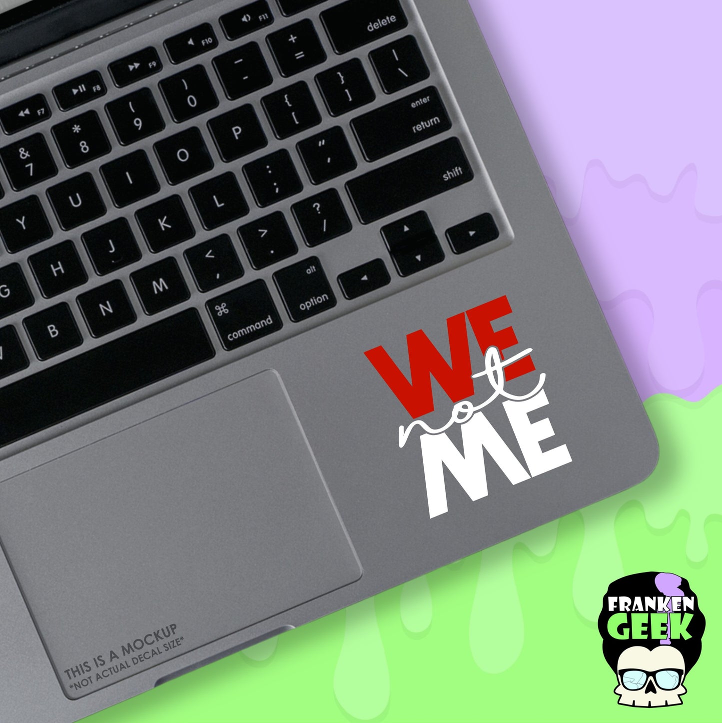 WE Not ME Vinyl Mini Decal