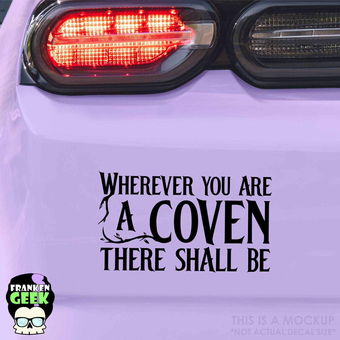 Wherever You Go A Coven There Shall Be Vinyl Witchy Decal