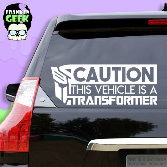 Caution: This Vehicle Transforms Vinyl Vehicle Decal