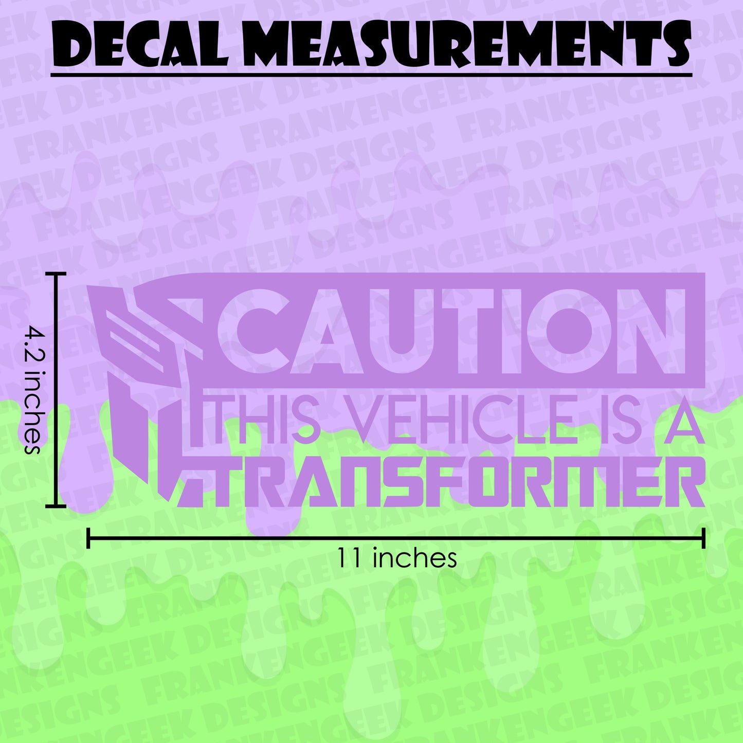 Caution: This Vehicle Transforms Vinyl Vehicle Decal