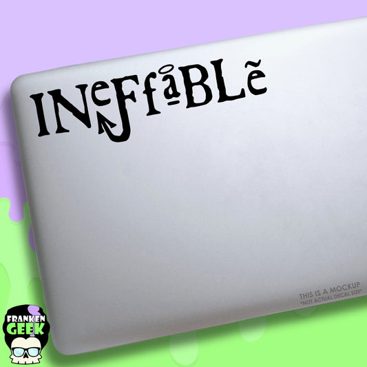 Ineffable Quote Vinyl Bookish Decal