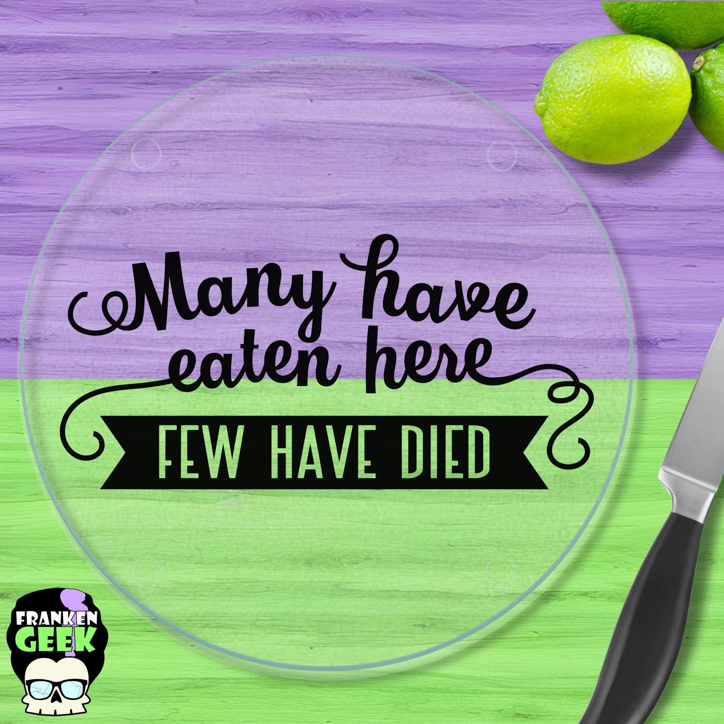 Many Have Eaten, Few Have Died Funny Glass Trivet/Cutting Board