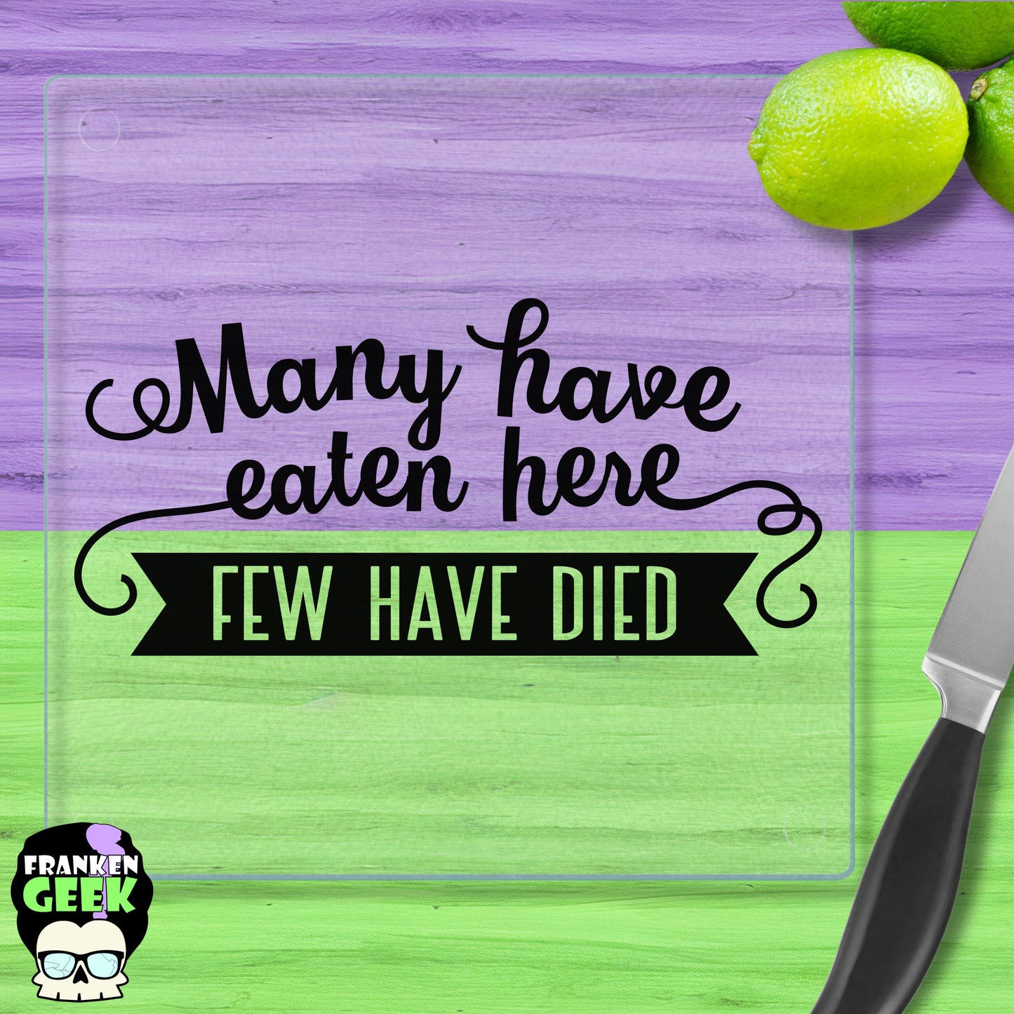 Many Have Eaten, Few Have Died Funny Glass Trivet/Cutting Board