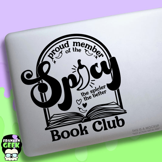 Proud Member of the Spicy Book Club 5" Vinyl Decal