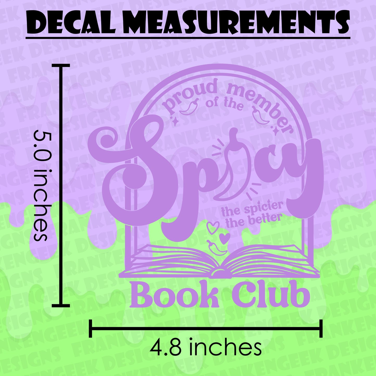 Proud Member of the Spicy Book Club 5" Vinyl Decal
