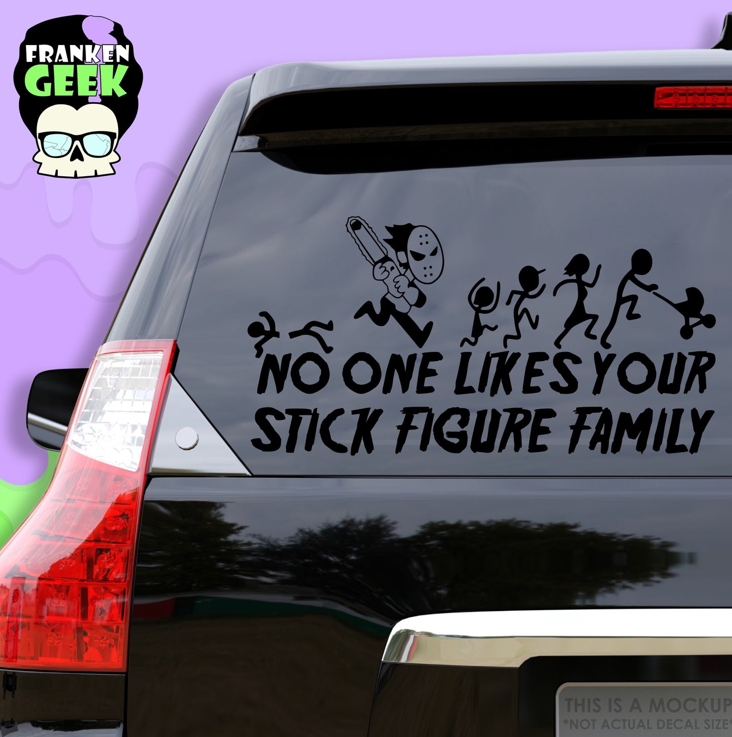 No One Likes Your Stick Figure Family Vinyl Horror Vehicle Decal