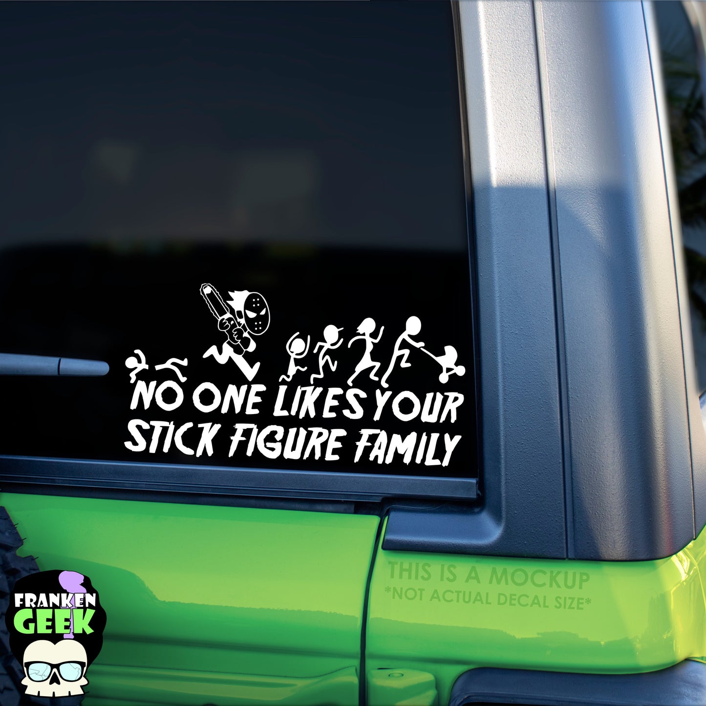 No One Likes Your Stick Figure Family Vinyl Horror Vehicle Decal