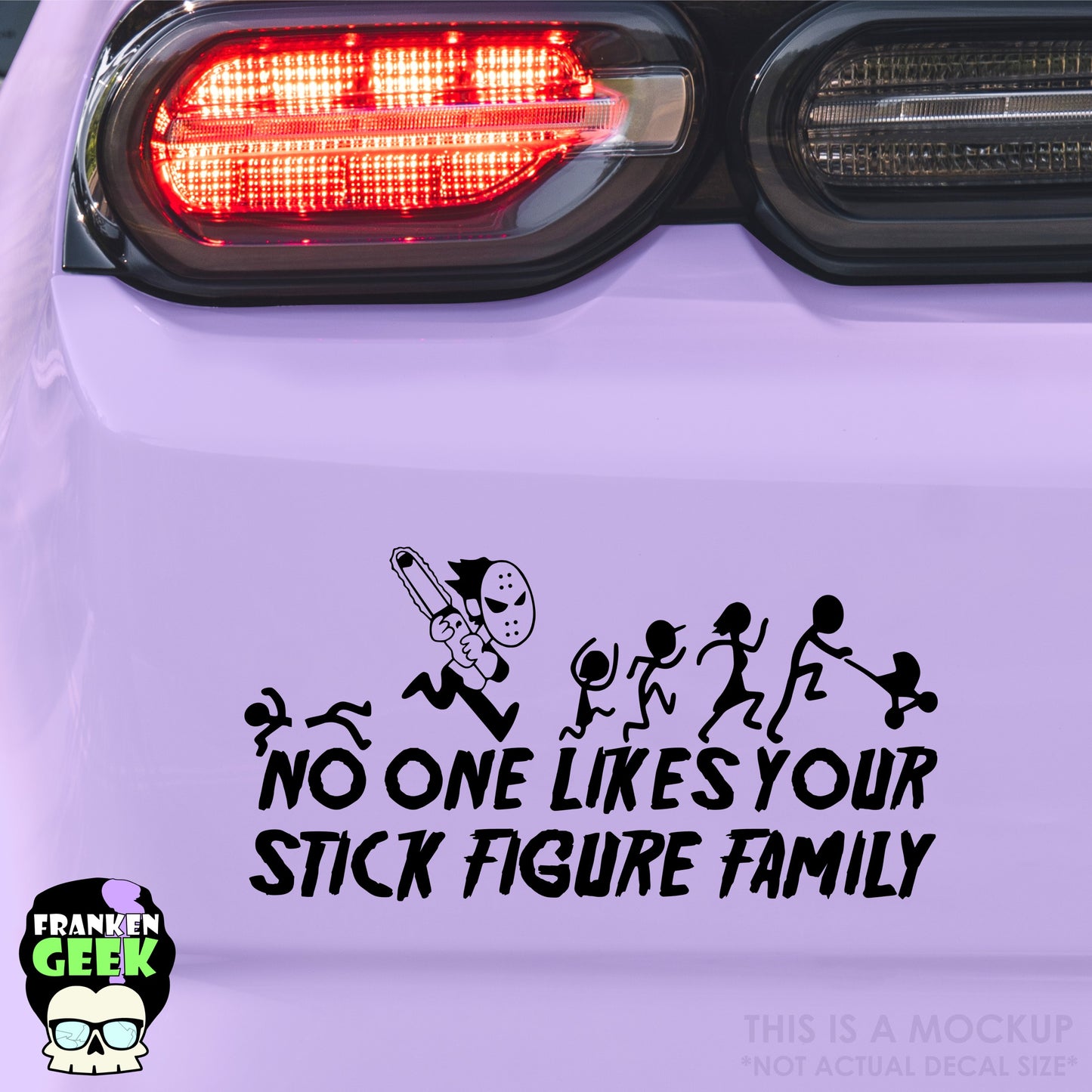 No One Likes Your Stick Figure Family Vinyl Horror Vehicle Decal